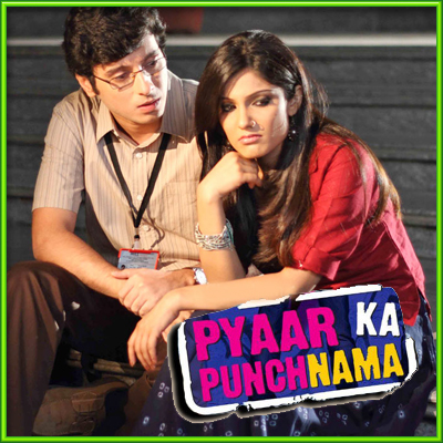ishq na kariyo kakke pyaar ka punchnama mp3