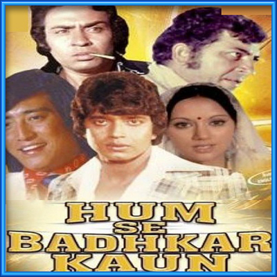 humse badhkar kaun mp3 song