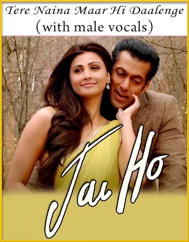 Tere Naina Maar Hi With Male Vocals Karaoke Jai Ho Karaoke tere naina maar hi with male vocals jai ho mp3 and video karaoke format