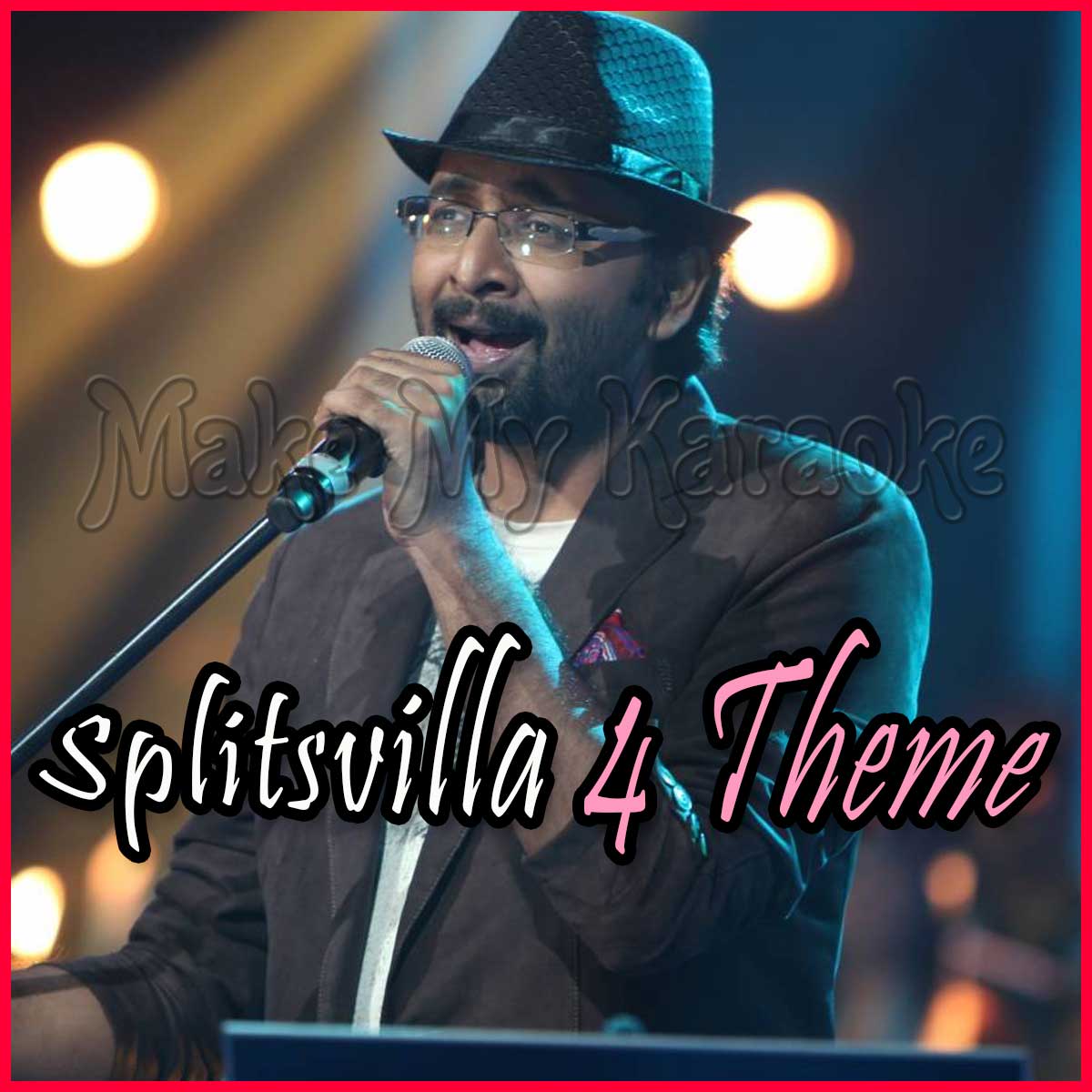 Aahatein Karaoke Splitsvilla 4 Theme Karaoke aahatein splitsvilla 4 theme mp3 format