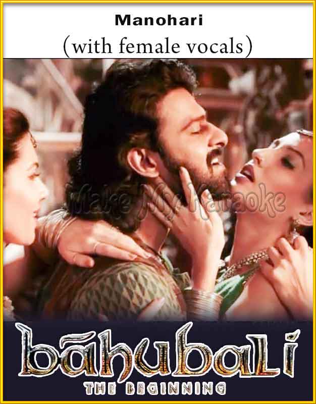 Manohari (With Female Vocals) Karaoke | Baahubali (The Beginning) Karaoke