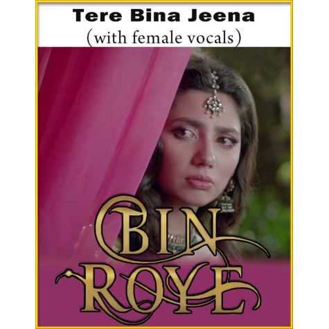 Bin Roye Bin roye songs exlusively released on pakium.com, this album includes 7 songs comosed and sung by various composers and artists, listen/download mp3s. make my karaoke