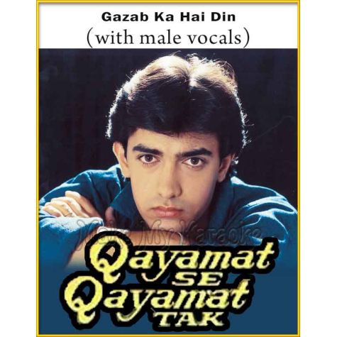 By Year 1988 Qayamat Se Qayamat Tak Qayamat se qayamat tak is hindi songs album its features artists such as udit narayan, alka the features star cast of album/movie such as juhi chawla, aamir khan, dalip tahil, reema lagoo, alok nath, goga kapoor, shehzad, qayamat se qayamat tak have total 6 sound tracks. make my karaoke