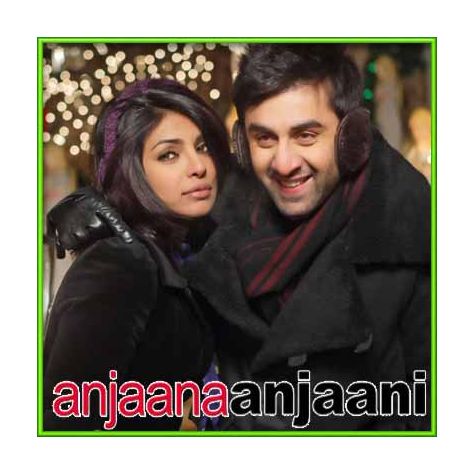 Anjaana Anjaani Tujhe bhula diya is a song which is straight from the heart and has lyrics (by kumaar and vishal dadlani) that would remain etched in memory, the song is. make my karaoke